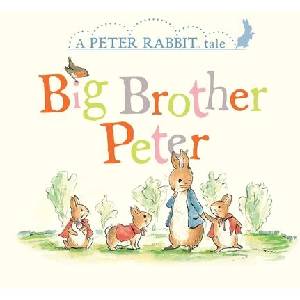 Big Brother Peter: A Peter Rabbit Tale | Beatrix Potter, Eleanor Taylor (ISBN: 9780241293331)