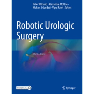 Robotic Urologic Surgery | Peter Wiklund, Alexandre Mottrie, Mohan S Gundeti, Vipul Patel (2023)