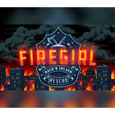 Firegirl Hack 'n Splash Rescue