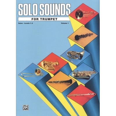 SOLO SOUNDS 1 for Trumpet / trúbka rúrka sólový zošit