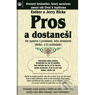 Pros a dostaneš! - Esther Hicks, Jerry Hicks