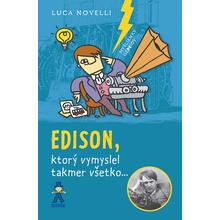 Edison, ktorý vymyslel takmer všetko