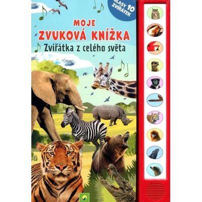 kolektiv Moje zvuková knížka Zvířátka z celého světa Stav: nová