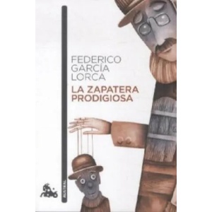 LA ZAPATERA PRODIGIOSA | Federico García Lorca (ISBN: 9788467034042)