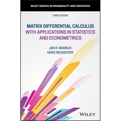 Matrix Differential Calculus with Applications in Statistics and Econometrics