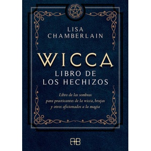Wicca, libro de los hechizos | LISA CHAMBERLAIN (ISBN: 9788417851118)