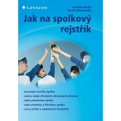 Jak na spolkový rejstřík - Jaroslav Benák David Zahumenský