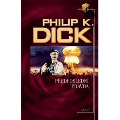 Předposlední pravda - Philip K. Dick