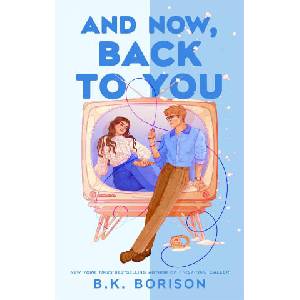 And Now, Back to You (ISBN: 9781035073917)
