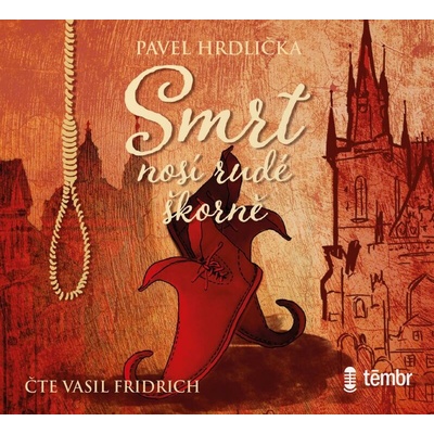 Smrt nosí rudé škorně - Pavel Hrdlička