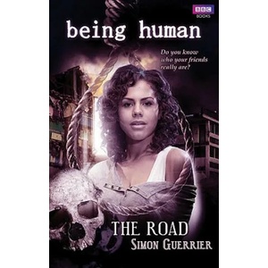 Being Human: The Road | To Be Confirmed (ISBN: 9781846078989)