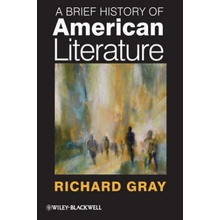 Brief History of American Literature Gray Richard