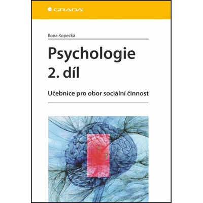 Psychologie 2. díl - Učebnice pro obor sociální činnost