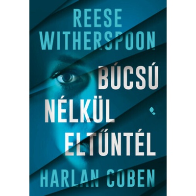 Búcsú nélkül eltűntél