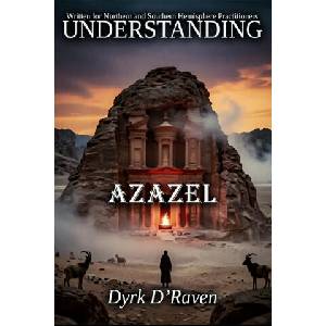 Understanding Azazel | Dyrk D'Raven, Raymond Hurn (2026)