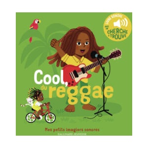 COOL, DU REGGAE ! | ELSA FOUQUIER (ISBN: 9782075218030)