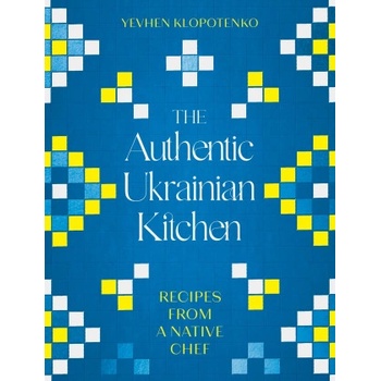 The Authentic Ukrainian Kitchen