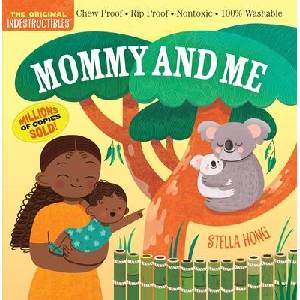 Indestructibles: Mommy and Me (ISBN: 9781523528752)