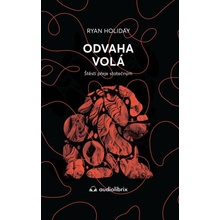 Odvaha volá - Ryan Holiday