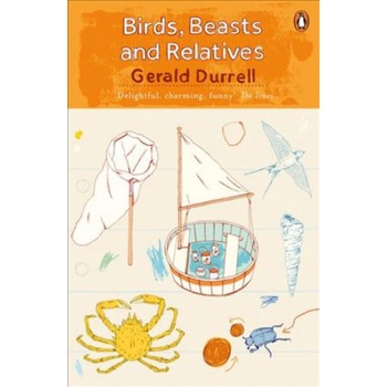 Birds, Beasts and Relatives Durrell Gerald