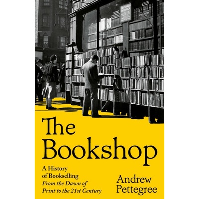 The Bookshop - Andrew Pettegree