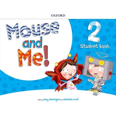 Mouse and Me!: Level 2. Student Book Pack