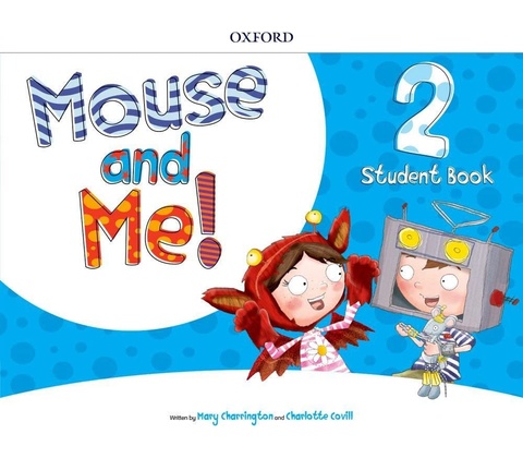 Mouse and Me!: Level 2. Student Book Pack