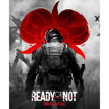 Ready or Not: Boiling Point