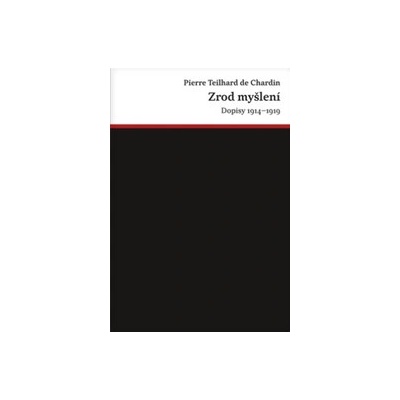 Zrod myšlení - Pierre Teilhard de Chardin