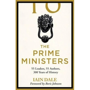 Prime Ministers | Iain Dale (ISBN: 9781529312164)