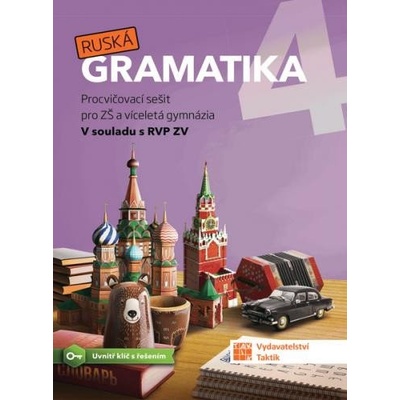 Ruská gramatika 4 - Procvičovací sešit pro ZŠ a víceletá gymnázia