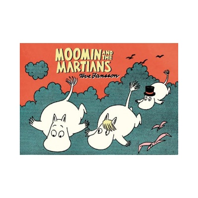 Moomin and the Martians | Tove Jansson