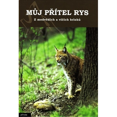 Můj přítel rys - Ludvík Kunc