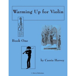 Warming Up for Violin, Book One | Cassia Harvey, Judith Harvey (ISBN: 9781932823172)