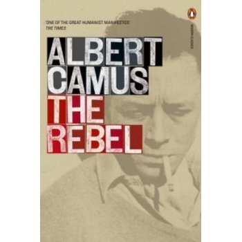 Rebel - Albert Camus