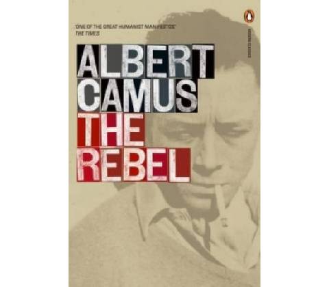 Rebel - Albert Camus