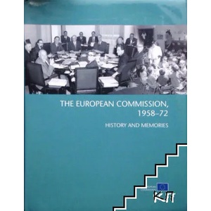 The European Commission 1958-72: History and memories (ISBN: 9789279054907)