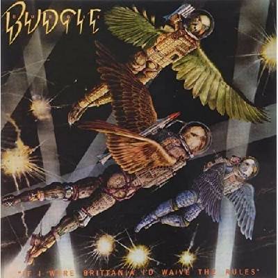 Budgie - If I Were Brittania I'd Waive The Rules LP