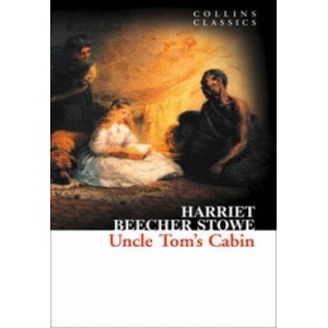 Uncle Tom's Cabin (ISBN: 9780007902262)