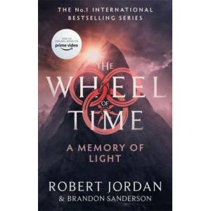 A Memory Of Light | Robert Jordan, Brandon Sanderson (ISBN: 9780356517131)