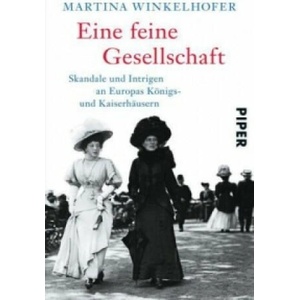Eine feine Gesellschaft | Martina Winkelhofer (ISBN: 9783492308816)