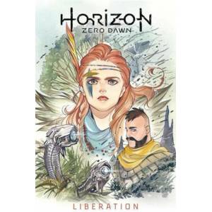 Horizon Zero Dawn Vol. 2: Liberation | Anne Toole, Elmer Damaso (ISBN: 9781787734104)