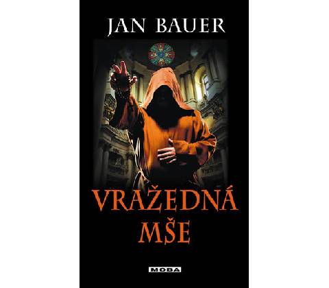 Vražedná mše - Jan Bauer