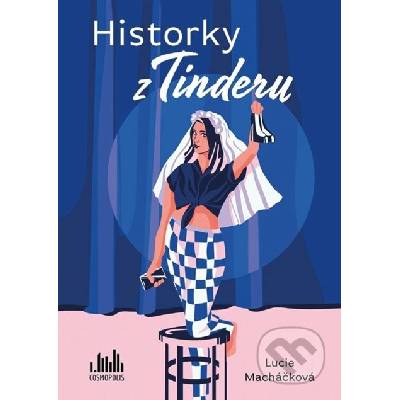Macháčková, Lucie - Historky z Tinderu