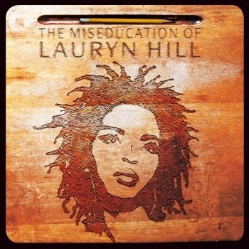 The Miseducation of Lauryn Hill Lauryn Hill