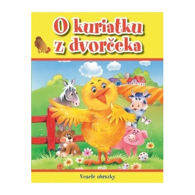 Veselé obrázky - O kuriatku z dvorčeka SK
