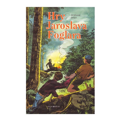 Hry Jaroslava Foglara - sebrané spisy /svaz. 25