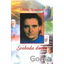 Svoboda ducha - Míla Tomášová