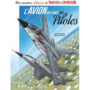 Une aventure ""Classic"" de Tanguy & Laverdure" | Charlier Jean-Michel, Buendia Patrice (ISBN: 9782205076967)