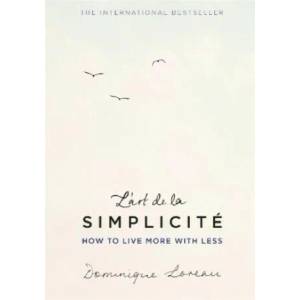 L'art de la Simplicite (ISBN: 9781409163862)